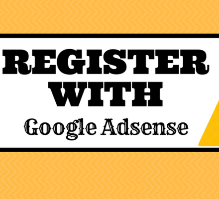 Step By Step Guide to Register with Google Adsense?
